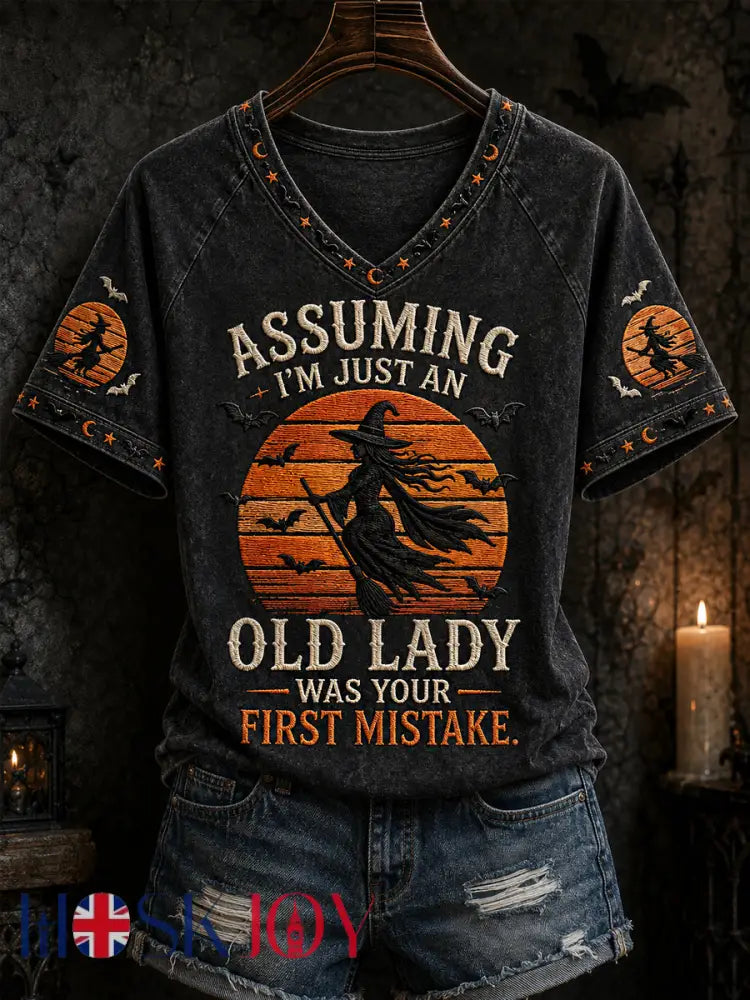 Women’s Funny Halloween Witch Assuming I’m Just An Old Lady Was Your First Mistake Print Casual V-Neck Tee - Black / S