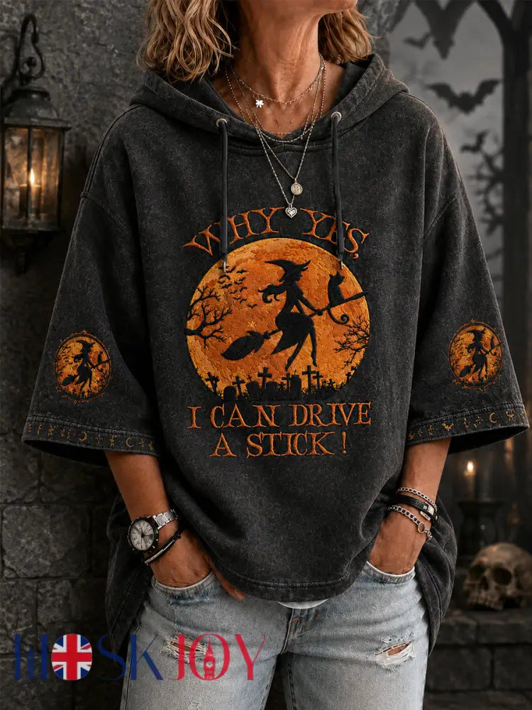 Women’s Funny Halloween Witch Why Yes,Actually I Can Drive A Stick Print 3/4 Sleeve Hoodie - Black / S