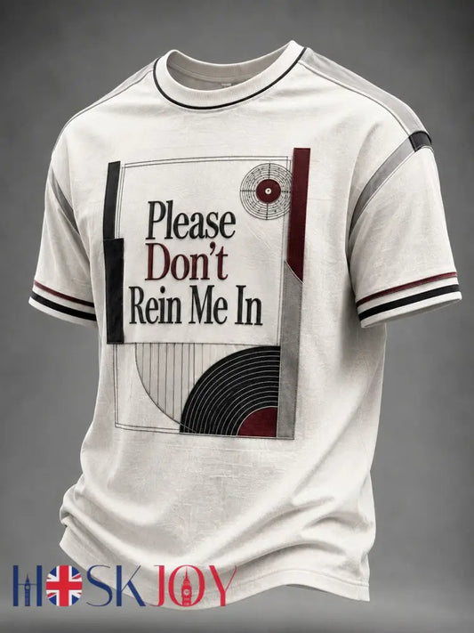 Men’s Please Don’t Rein Me In Printed T-shirt - As picture / S