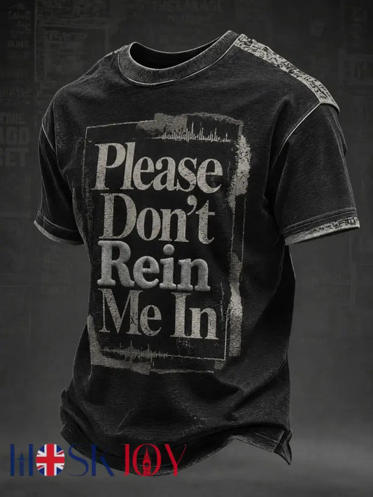 Men’s Please Don’t Rein Me In Printed T-shirt - As picture / S