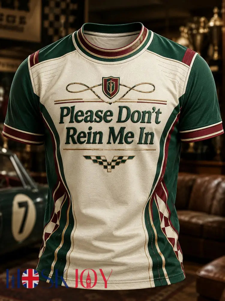 Men’s Please Don’t Rein Me In Printed T-shirt - As picture / S