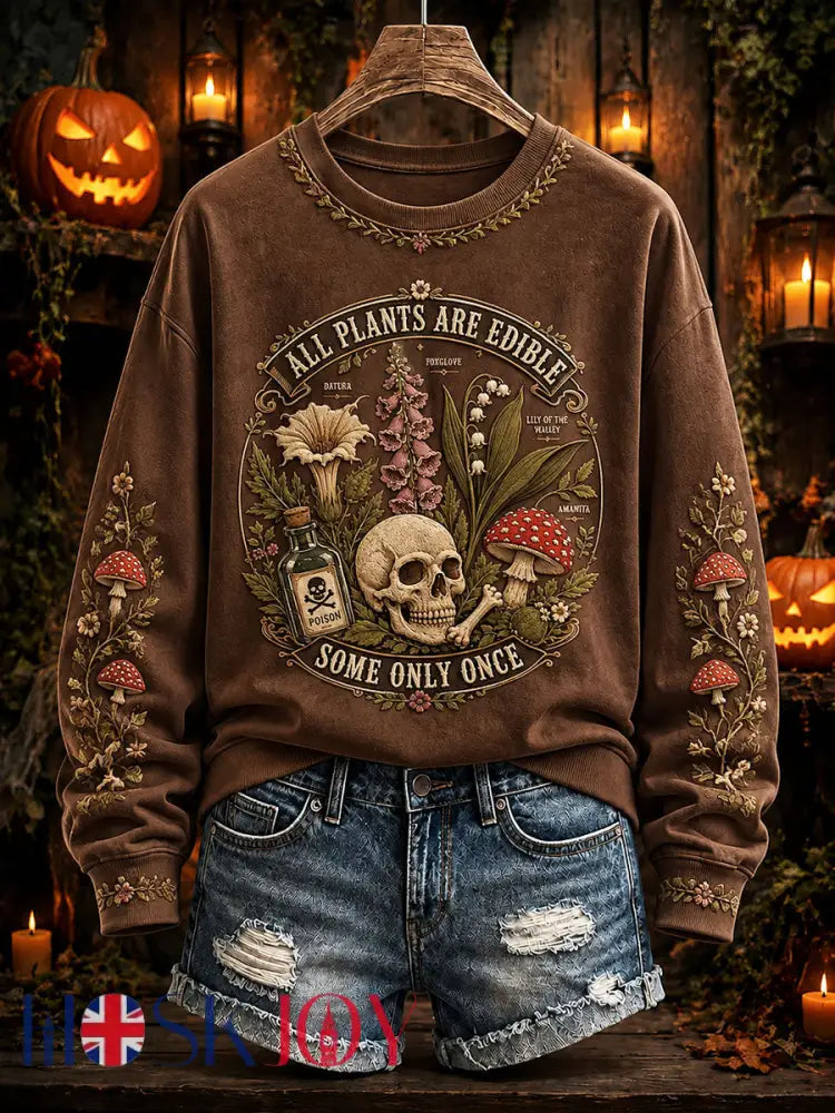 Women’s ’All Plants Are Edible Some Only Once’ Halloween Floral Print Casual Regular Sweatshirt - Brown / S