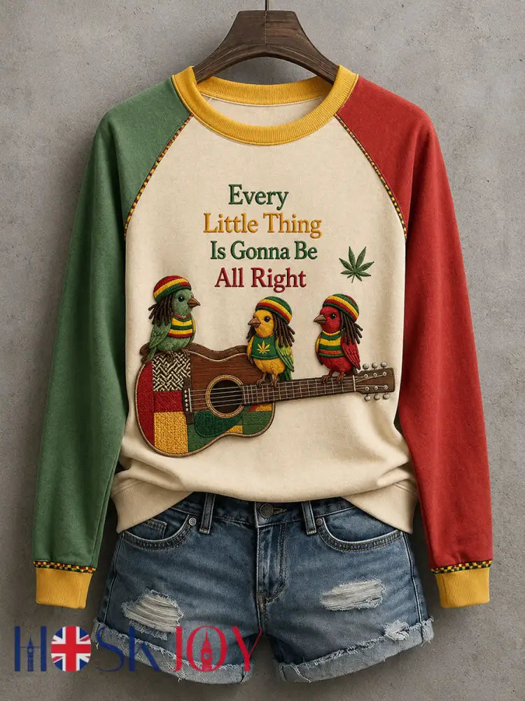 Women’s Every Little Thing Is Gonna Be All Right Sweatshirt - As picture / S