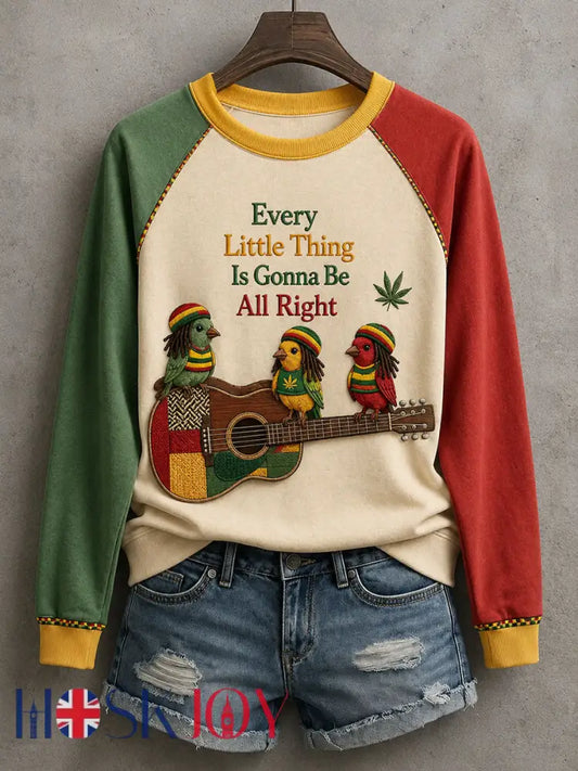 Women’s Every Little Thing Is Gonna Be All Right Sweatshirt - As picture / S