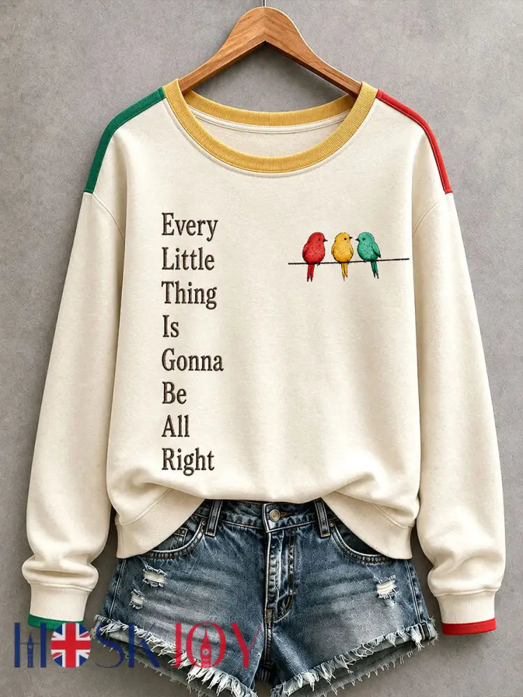 Women’s Every Little Thing Is Gonna Be Alright Sweatshirt - Creamy-White / S