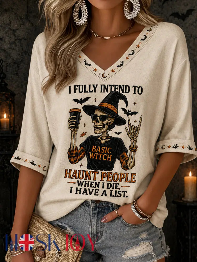 Women’s Funny Halloween Skull Witch I Fully Intend To Haunt People When I Die I Have A List Print Casual Half-Sleeves