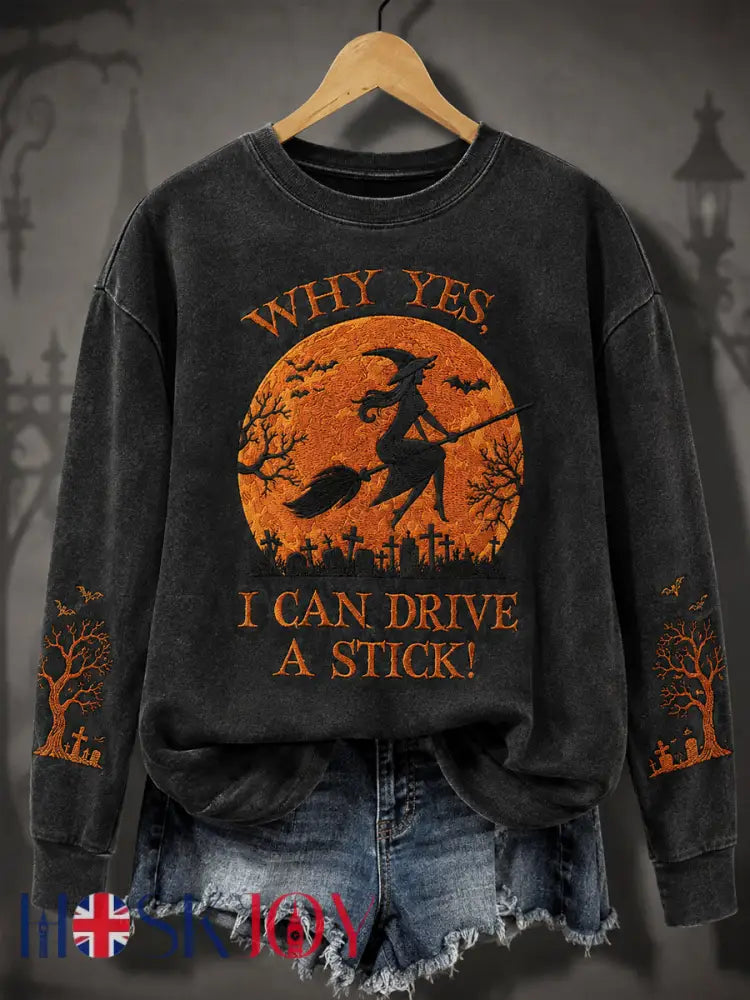 Women’s Funny Halloween Why Yes Actually I Can Drive A Stick Witch Print Casual Sweatshirt - Black / S