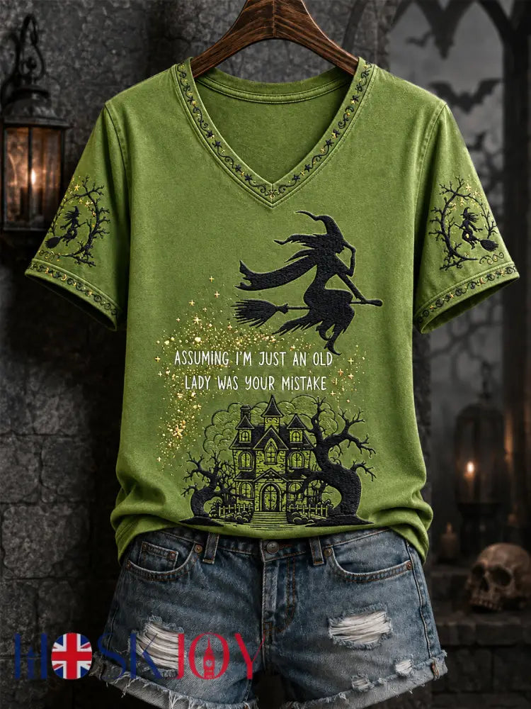 Women’s Funny Halloween Witch Assuming I’m Just An Old Lady Was Your First Mistake Print Casual V-Neck Tee - Green / S