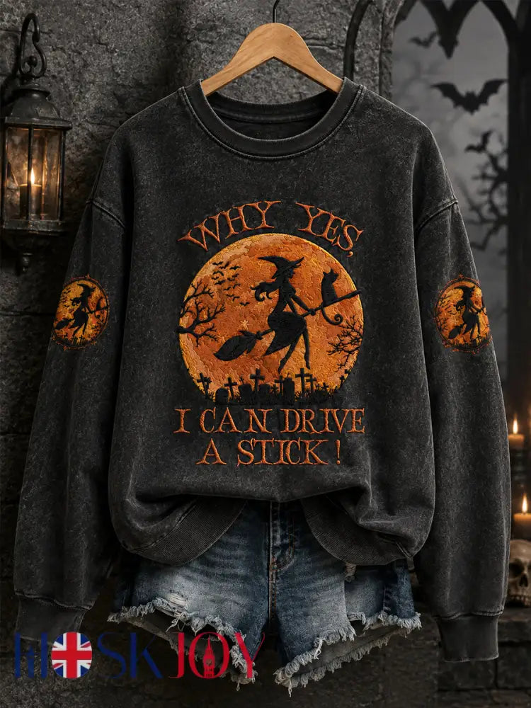 Women’s Funny Halloween Witch Why Yes,Actually I Can Drive A Stick Print Casual Sweatshirt - Black / S