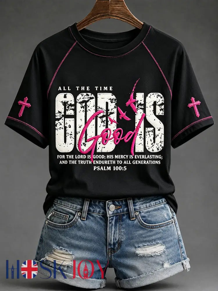 Women’s God Is Good Faith Quotes Print Round Neck Short Sleeve T-shirt - Black / S