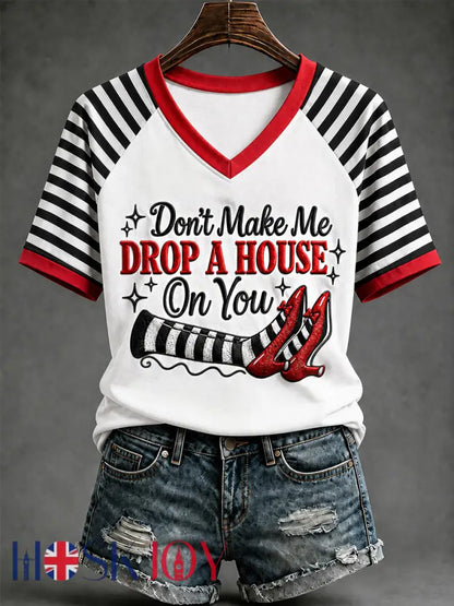 Women’s Halloween Don’t Make Me Drop A House On You Print Casual V-Neck Tee - White / S