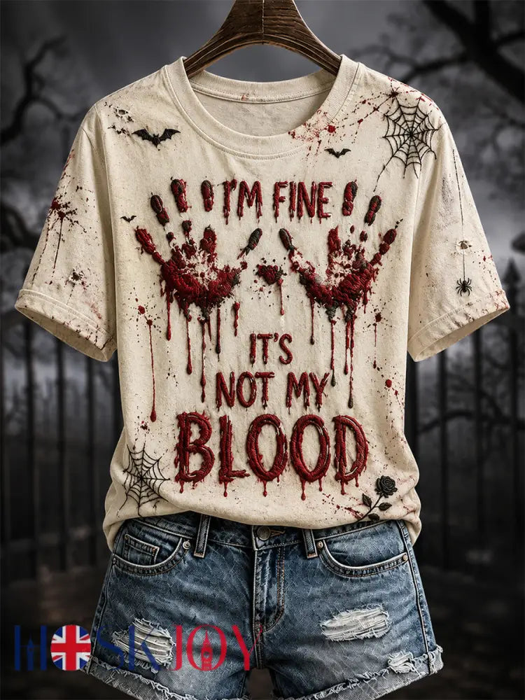 Women’s I’m Fine It’s Not My Blood Print Casual Tee - Creamy-White / S