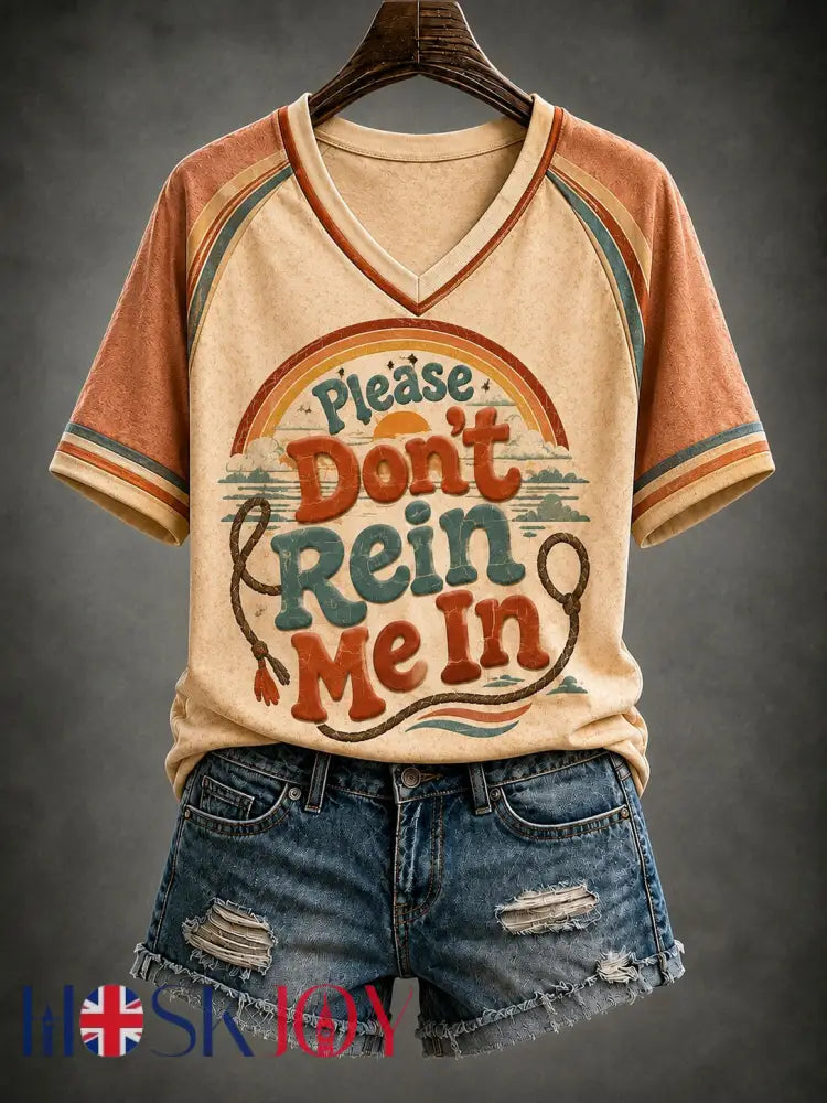 Women’s Please Don’t Rein Me In Printed V-neck T-shirt - As picture / S